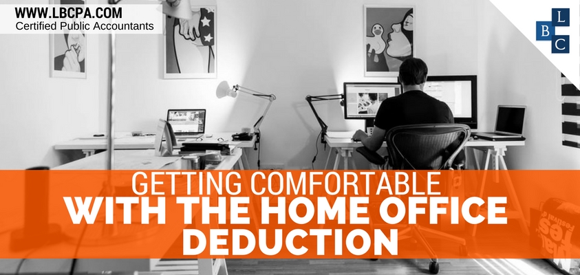 GETTING COMFORTABLE WITH THE HOME OFFICE DEDUCTION