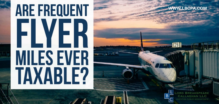 ARE FREQUENT FLYER MILES EVER TAXABLE?