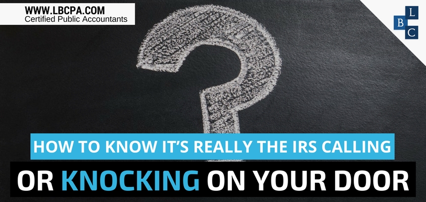 How to know it's the IRS calling or knocking on your door