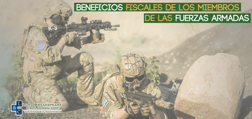Beneficios fiscales especiales de los miembros de las Fuerzas Armadas