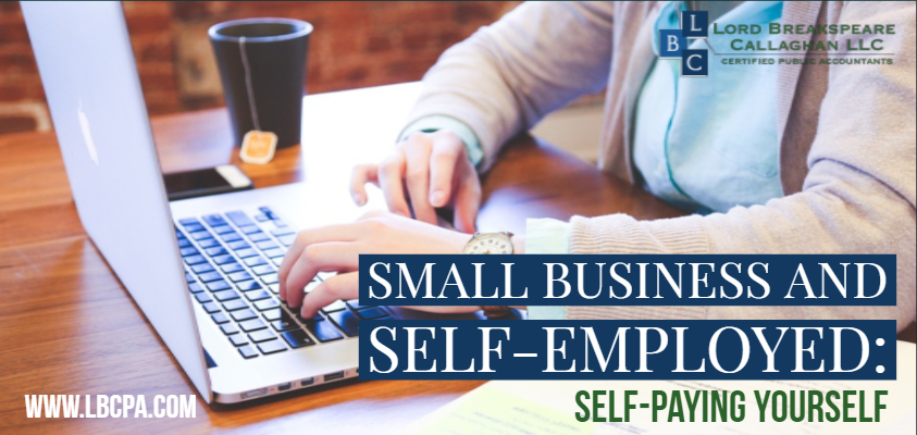 Small Business and Self-Employed: Self-Paying Yourself