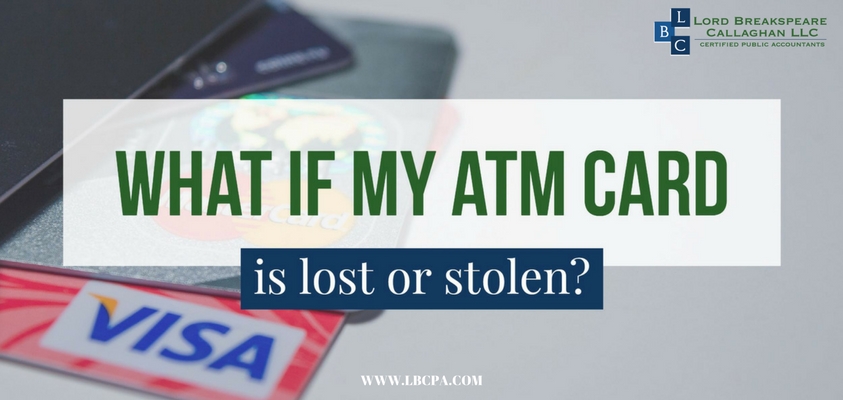 What if my ATM card is lost or stolen?
