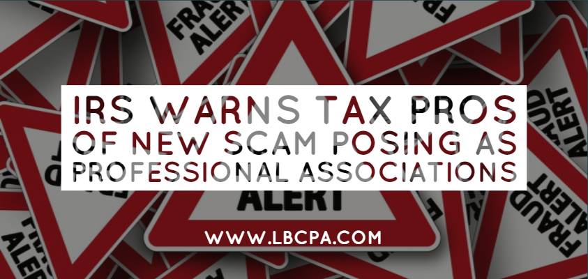 IRS warns tax pros of new scam posing as professional associations