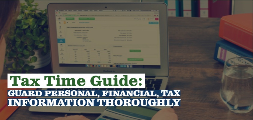 Tax Time Guide: Guard personal, financial, tax information thoroughly