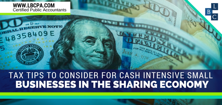 Tax Tips to Consider for Cash Intensive Small Businesses in the Sharing Economy