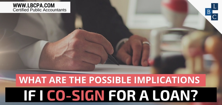 What are the possible implications if I co-sign for a loan?