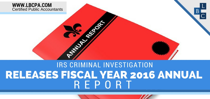 IRS Criminal Investigation Releases Fiscal Year 2016 Annual Report
