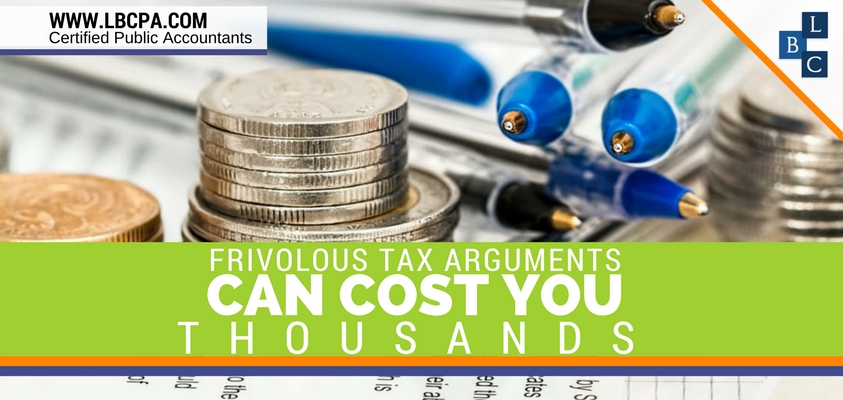 Frivolous Tax Arguments Can Cost you Thousands