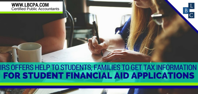 IRS Offers Help to Students, Families to Get Tax Information for Student Financial Aid Applications