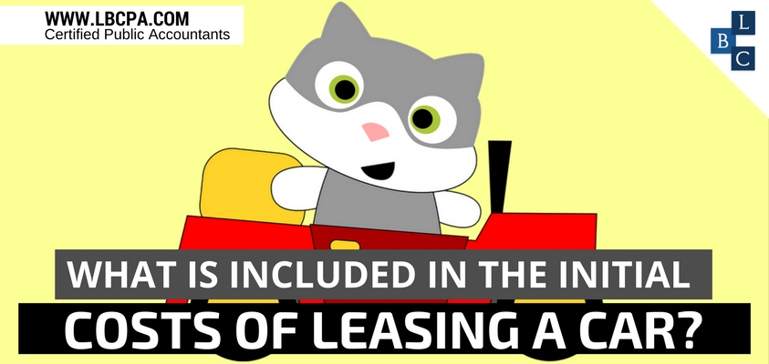 What is included in the initial costs of leasing a car?