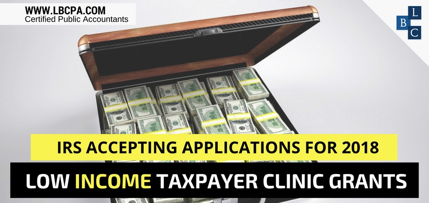 IRS Accepting Applications for 2018 Low Income Taxpayer Clinic Grants