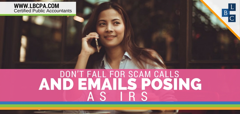 Don’t Fall for Scam Calls and Emails Posing as IRS
