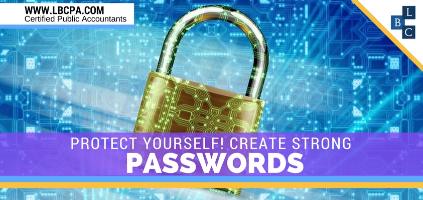 Protect Yourself! Create Strong Passwords