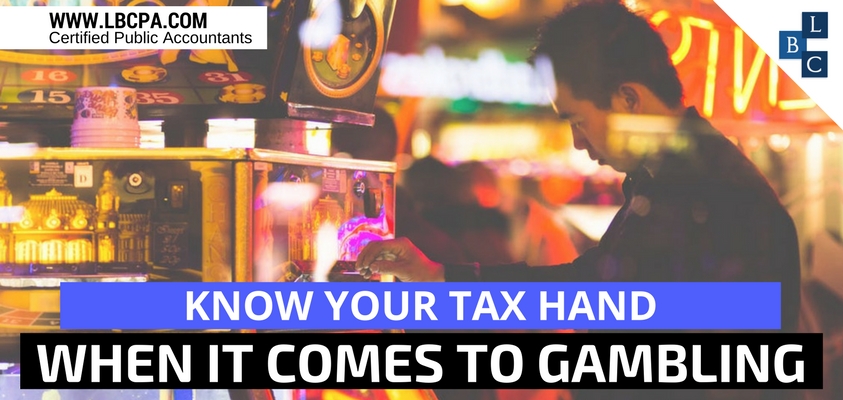 Know Your Tax Hand When it Comes to Gambling