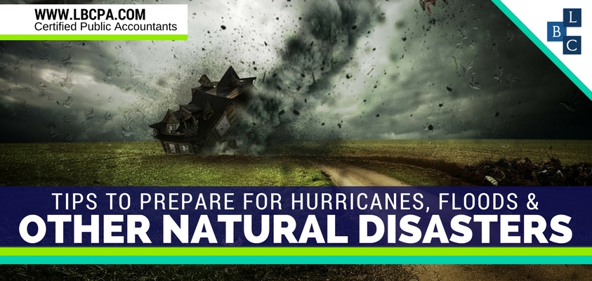 Tips to Taxpayers Preparing for Hurricanes, Floods and Other Natural Disasters