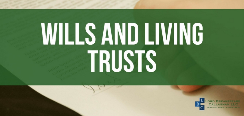 Wills and Living Trusts