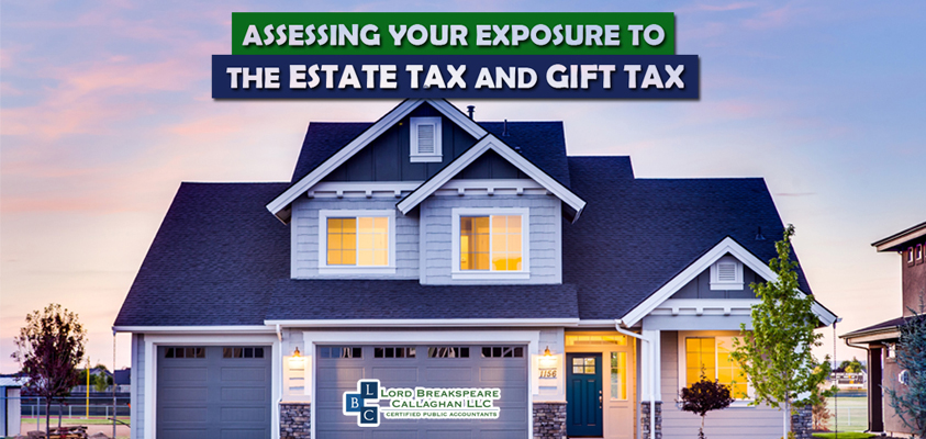 assesing your exposure to the estate tax and gift tax